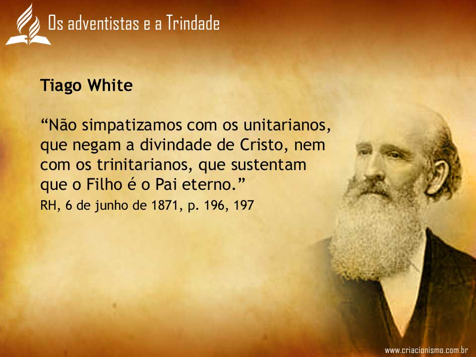 Adventistas Trinitarianos Os Adventistas E A Trindade Como Criam Os 