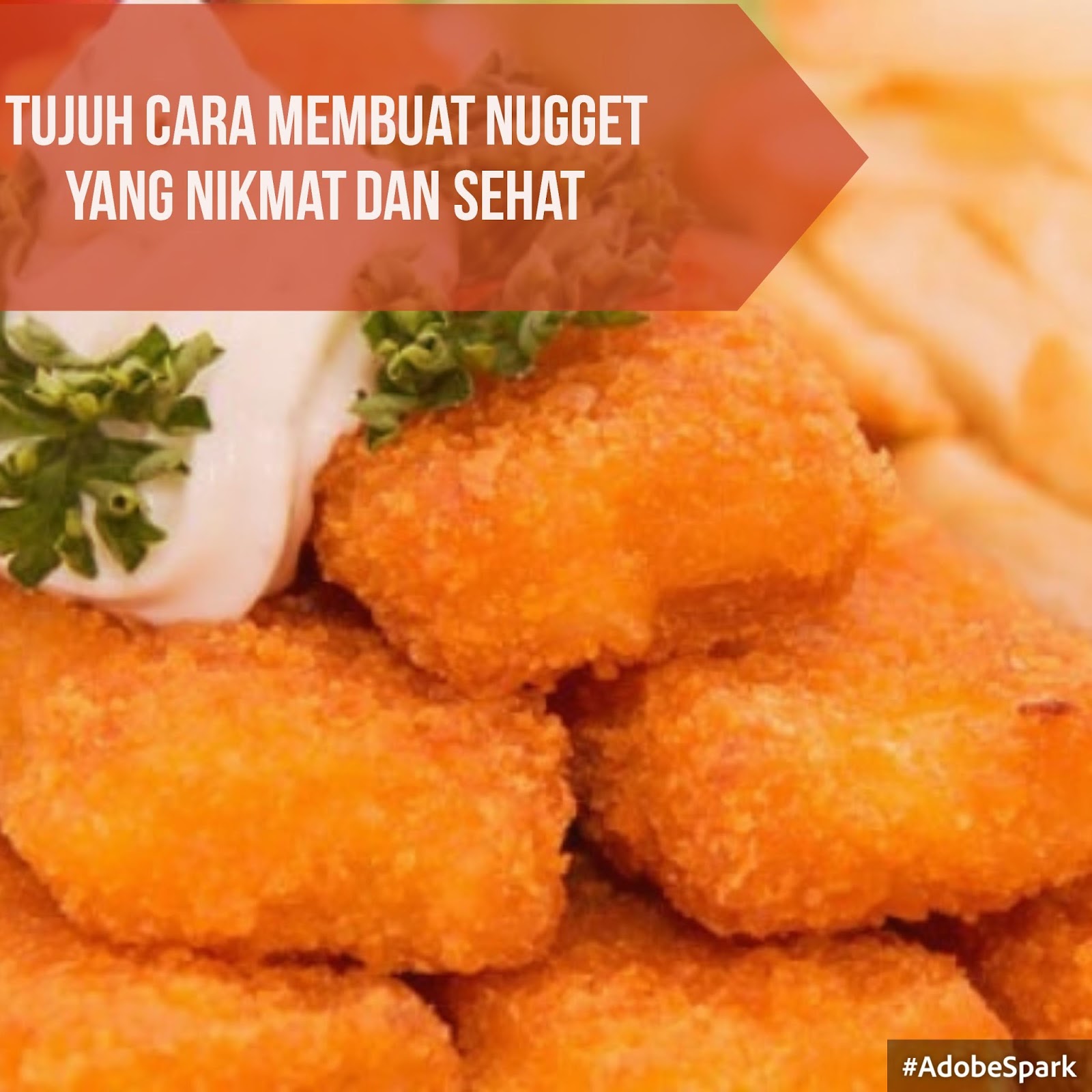 Delapan Cara Membuat Nugget yang Enak dan Sehat Dapur Onlineku
