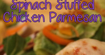 Fantastical Sharing of Recipes: Spinach Stuffed Chicken Parmesan
