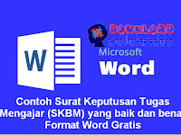 Contoh Surat Keputusan Tugas Mengajar (SKBM) yang baik dan benar Format Word Gratis Contoh Surat Keputusan Tugas Mengajar (SKBM) yang baik dan benar Format Word Gratis