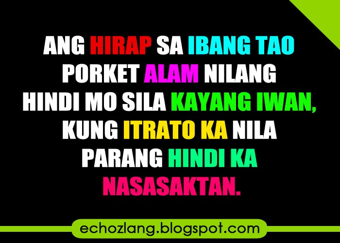 Alam nilang hindi mo sila kayang iwan. | Echoz Lang - Tagalog Quotes