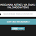 Cara Membuat Widget Berlangganan Artikel ala KalongGanteng di Blogger