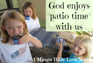 God enjoys time with us patio, God, Time with God
