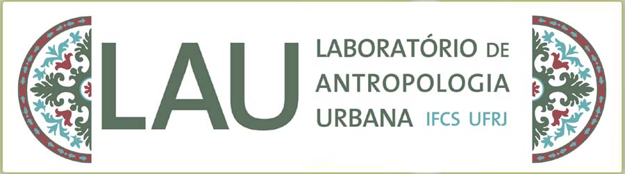 LAU - Laboratorio de Antropologia Urbana - IFCS/UFRJ