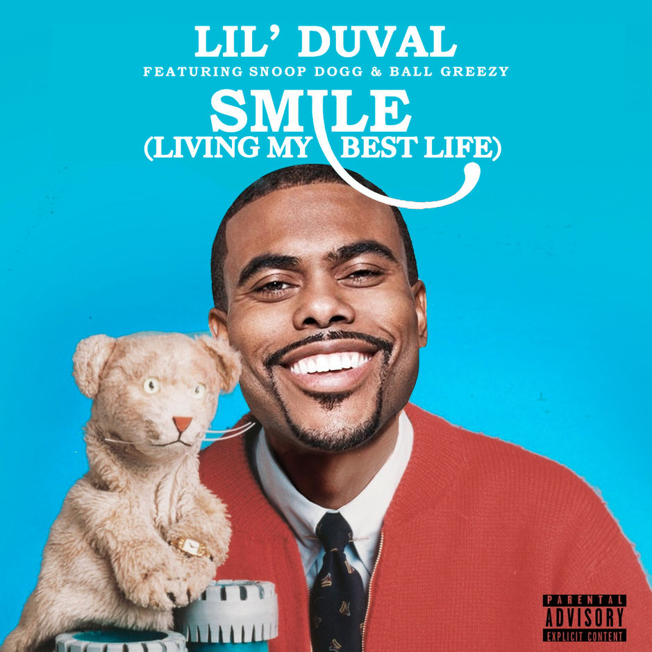 Lil Duval Smile (Living My Best Life) [feat. Snoop Dogg