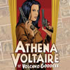 Athena Voltaire (2016) & the Volcano Goddess