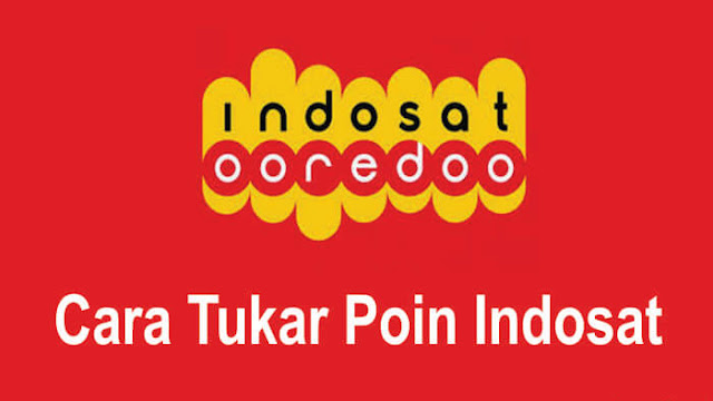 Cara Tukar Poin Indosat Sumber Pengetahuan