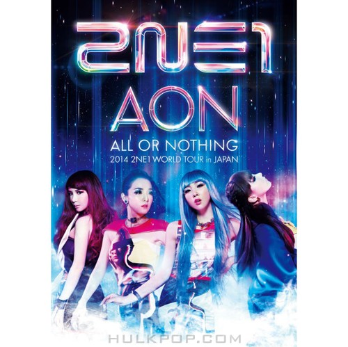 2NE1 – 2NE1 2014 WORLD TOUR ~ALL OR NOTHING～ in JAPAN
