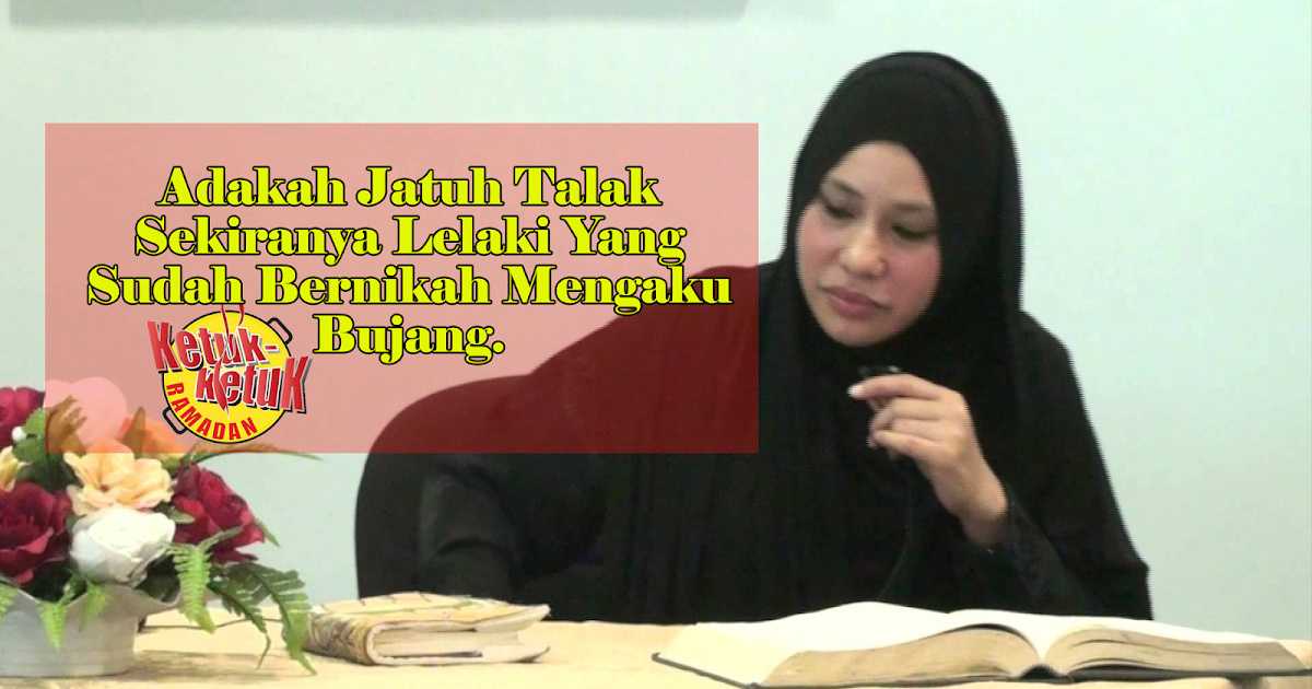 Ayat Yang Boleh Jatuh Talak - Untuk jatuhnya talak suami itu tergantung