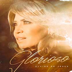 Glorioso – Elaine de Jesus Mp3 download