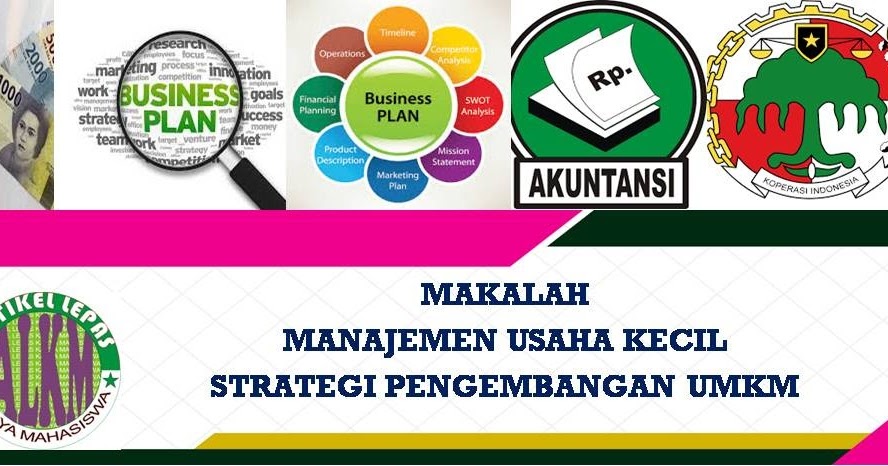 Artikel Lepas Makalah Manajemen Usaha Kecil Strategi Pengembangan Umkm