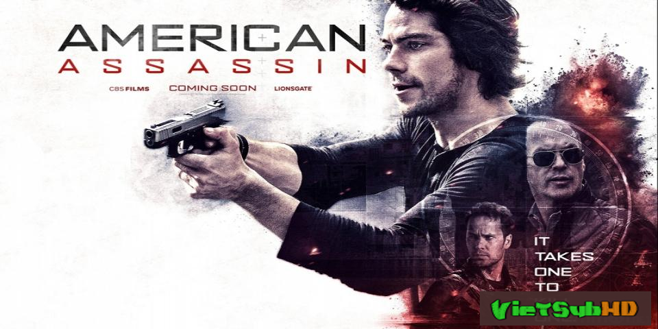Phim Sát thủ kiểu Mỹ VietSub HD | American Assassin 2017