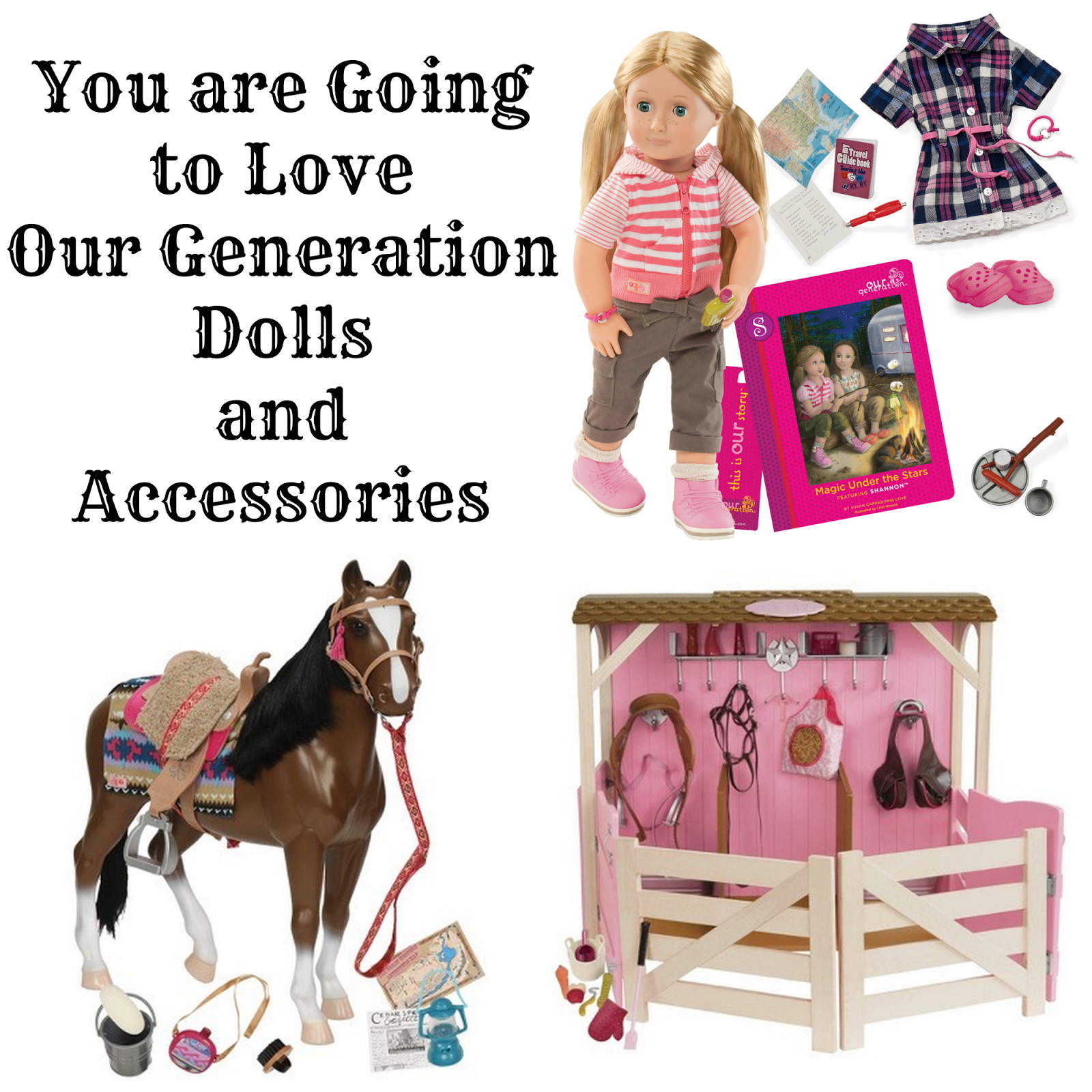 You are Going to Love Our Generation Dolls and Accessories