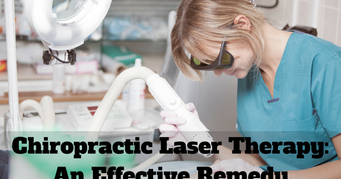 Chiropractic & Laser Therapy Chiropractic Laser Therapy An Effective