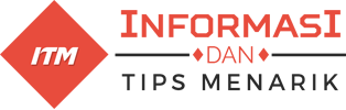 Informasi Dan Tips Menarik