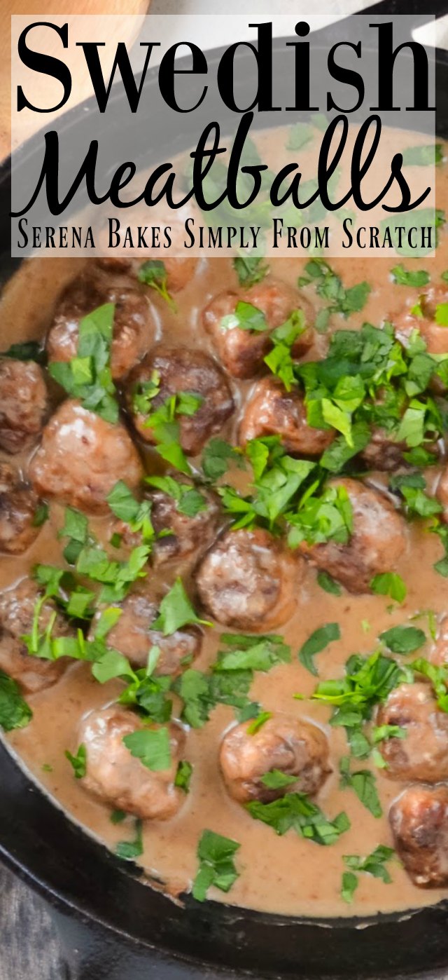 Swedish Meatballs Recipe Serena Bakes Simply From Scratch