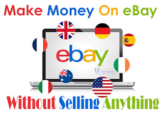 big ebay make money without selling nothing