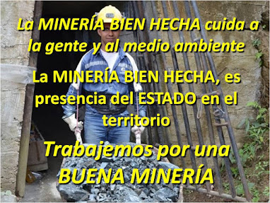 Por una minería BIEN HECHA...