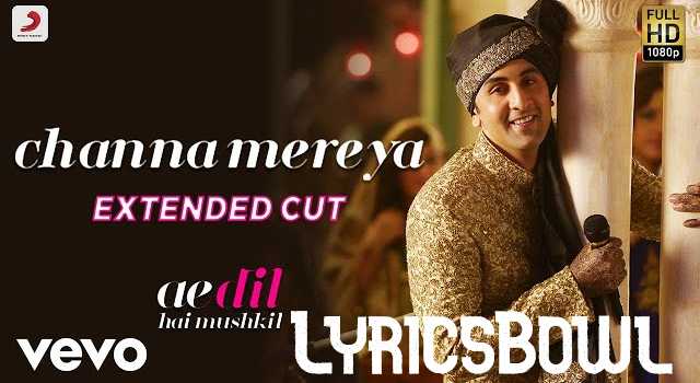 Lyrics of Channa Mereya - Arijit Singh | LyricsBowl Lyrics of Channa Mereya - Arijit Singh | LyricsBowl