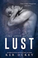 Lust by Ker Dukey, book#1 of Elite Seven Series