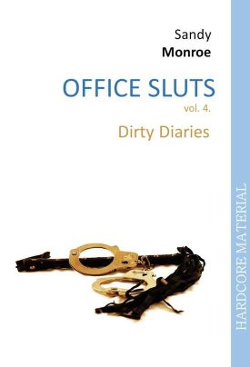 Office Sluts 4: Dirty Diaries