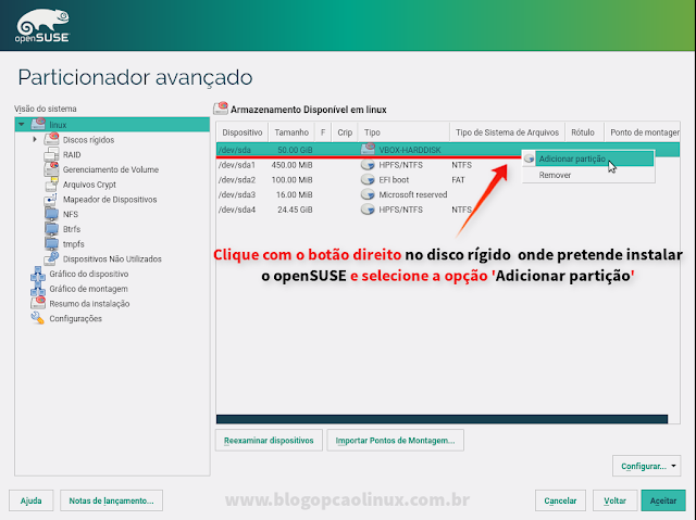 Clique sobre o seu HD e clique em "Adicionar partição" Clique sobre o seu HD e clique em "Adicionar partição"