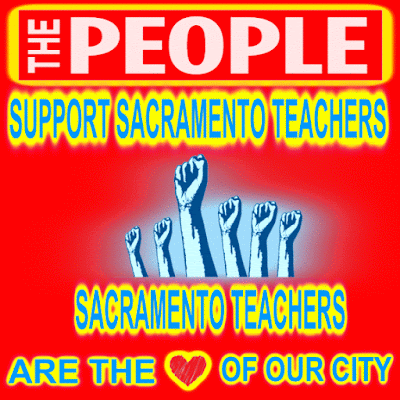 WE STAND WITH SACRAMENTO TEACHERS