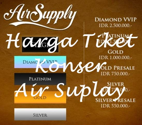 Harga Tiket Konser Air Suplay Konser Di Indonesia Desember 2016