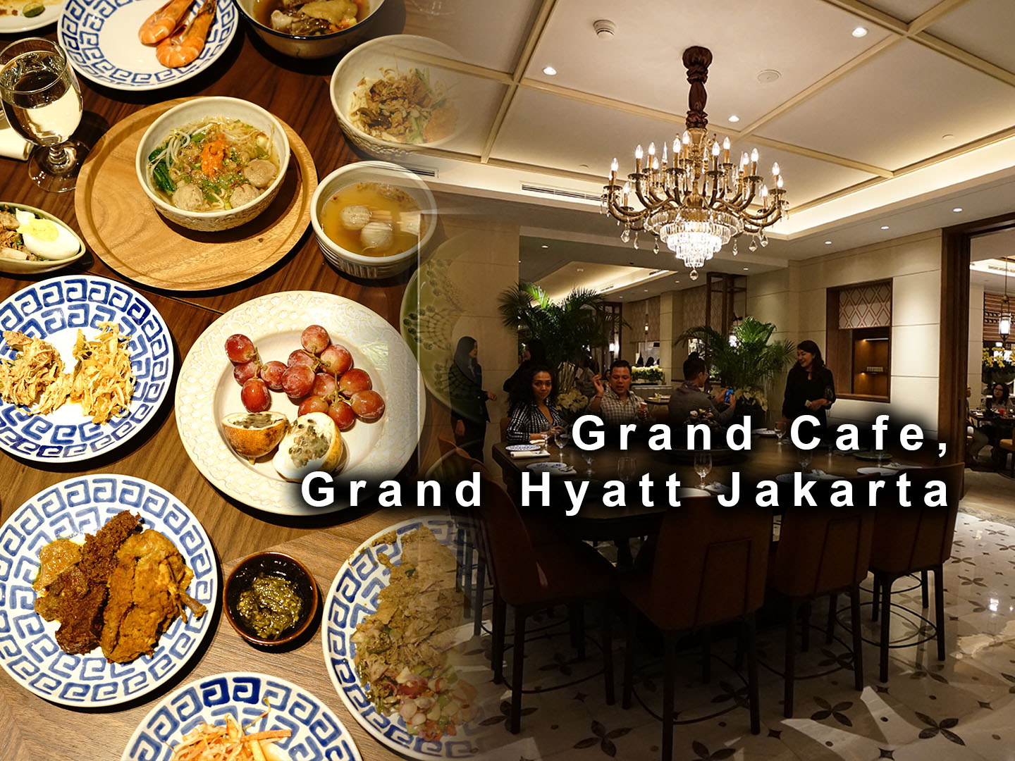 Grand Cafe, Grand Hyatt, Central Jakarta