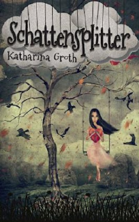 Schattensplitter Katharina Groth