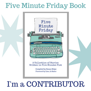 Get the Five Minute Friday Book