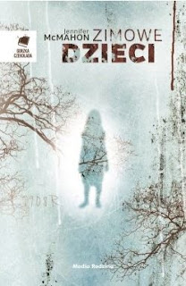 "Zimowe dzieci" Jennifer McMahon - recenzja