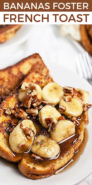 Bananas Foster French Toast on Pinterest