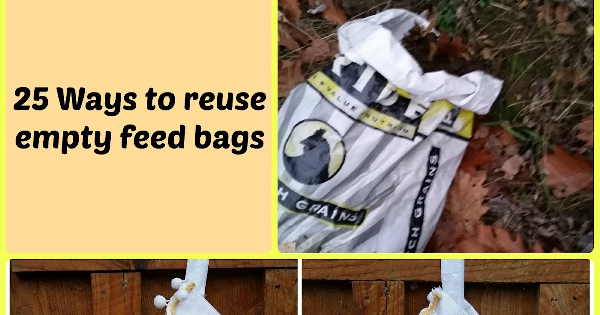 Murano Chicken Farm 25 ways to use empty feed bags