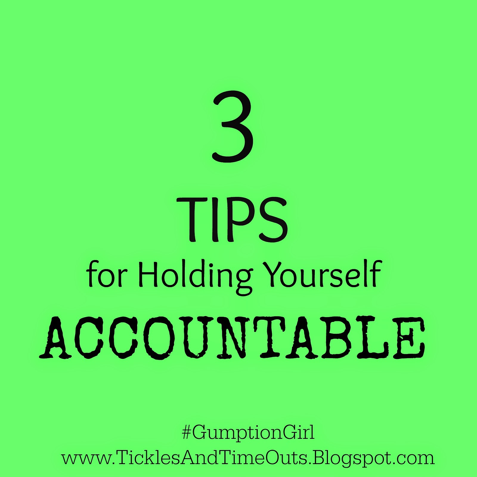 Tickles and Time Outs 3 Tips for Holding Yourself Accountable