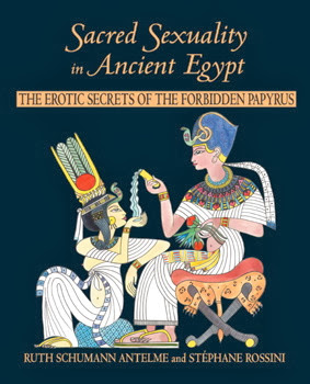 Ancient Egyptian Sex Practices - Egyptians: Sacred Sexuality in Ancient Egypt