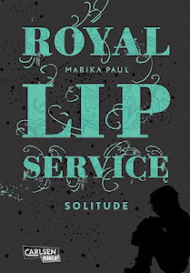 Royal Lip Service - Solitude