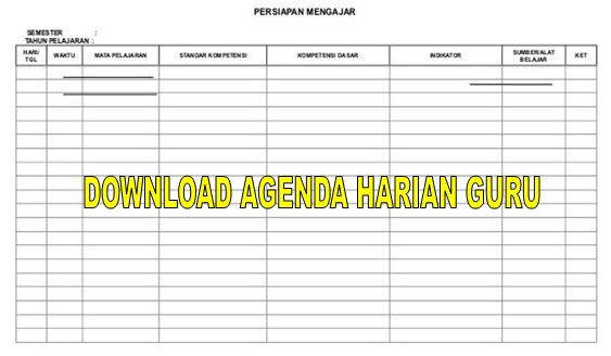 Format agenda harian guru kurikulum 2013 terbaru
