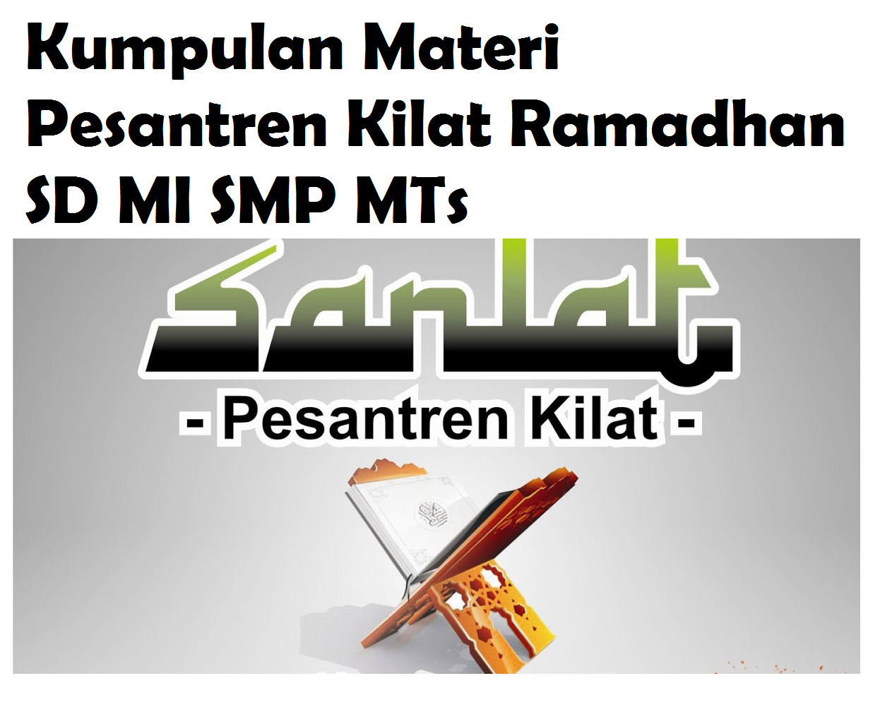 Kumpulan Materi Pesantren Kilat Ramadhan SD MI SMP MTs