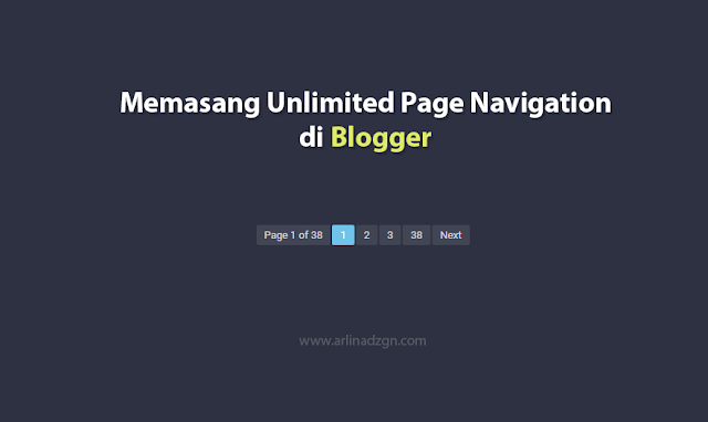 Memasang Unlimited Page Navigation di Blogger