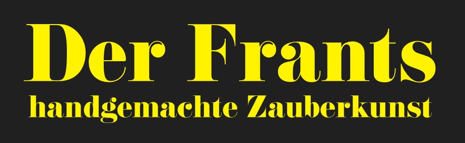 Der Frants - Zauberer für Freyung, Passau und Umgebung