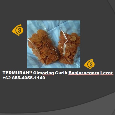 TERMURAH!! Cimoring Gurih Banjarnegara Lezat +62 855-4055-1149