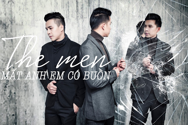 Cảm âm Mất Anh Em Có Buồn  - The Men full