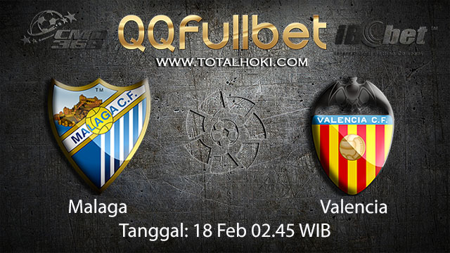 PREDIKSIBOLA - PREDIKSI TARUHAN BOLA MALAGA VS VALENCIA 18 FEBRUARY 2018 (SPAIN LA LIGA)