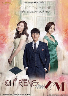 Chỉ Riêng Mình Em - You’re Only Mine Chỉ Riêng Mình Em