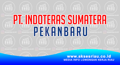 PT Indoteras Sumatera Pekanbaru