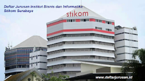 Daftar Jurusan Institut Bisnis dan Informatika Stikom Surabaya