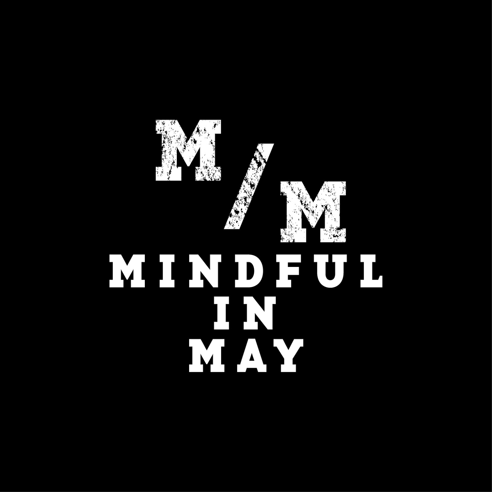CuriouslyCreating Mindful in May