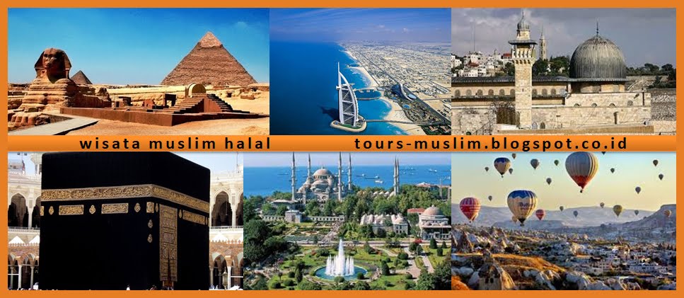Wisata Muslim Halal Tempat Tour Umroh Haji