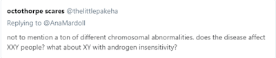 octothorpe scares @thelittlepakeha  not to mention a ton of different chromosomal abnormalities. does the disease affect XXY people? what about XY with androgen insensitivity?